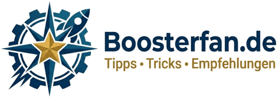 Boosterfan • Tipps, Tricks & Empfehlungen Boosterfan • Tipps, Tricks & Empfehlungen